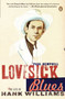Lovesick Blues (The Life of Hank Williams) by Paul Hemphill, 9780143037712