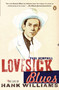 Lovesick Blues (The Life of Hank Williams) by Paul Hemphill, 9780143037712