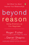 Beyond Reason (Using Emotions as You Negotiate) by Roger Fisher, Daniel Shapiro, 9780143037781