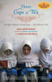 Three Cups of Tea (One Man's Mission to Promote Peace . . . One School at a Time) by Greg Mortenson, David Oliver Relin, 9780143038252
