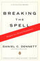 Breaking the Spell (Religion as a Natural Phenomenon) by Daniel C. Dennett, 9780143038337