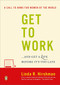 Get to Work (. . . And Get a Life, Before It's Too Late) by Linda R. Hirshman, 9780143038948