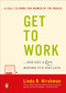 Get to Work (. . . And Get a Life, Before It's Too Late) by Linda R. Hirshman, 9780143038948