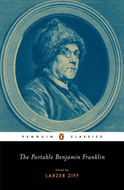 The Portable Benjamin Franklin by Benjamin Franklin, Larzer Ziff, 9780143039549
