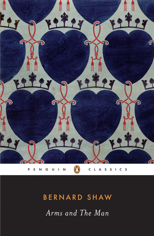 Arms and the Man by George Bernard Shaw, Rodelle Weintraub, 9780143039761