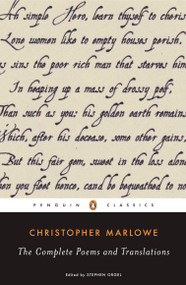 The Complete Poems and Translations by Christopher Marlowe, Stephen Orgel, 9780143104957