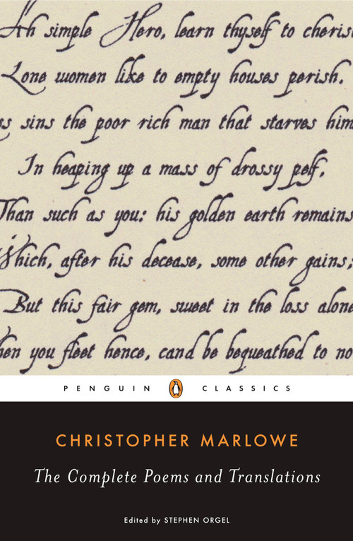 The Complete Poems and Translations by Christopher Marlowe, Stephen Orgel, 9780143104957