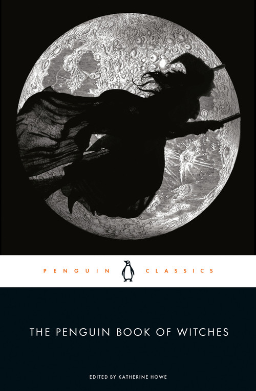 The Penguin Book of Witches by Katherine Howe, Katherine Howe, Katherine Howe, 9780143106180