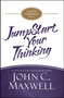 JumpStart Your Thinking (A 90-Day Improvement Plan) by John C. Maxwell, 9781455588343