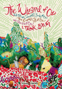 The Wizard of Oz (And Other Wonderful Books of Oz: The Emerald City of Oz and Glinda of Oz (Penguin Classics Deluxe Edition)) by L. Frank Baum, Jack Zipes, Jack Zipes, Jack Zipes, W. W. Denslow, John R. Neill, Rachell Sumpter, 9780143106630