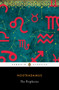The Prophecies (A Dual-Language Edition with Parallel Text) by Nostradamus, Richard Sieburth, Richard Sieburth, Richard Sieburth, Stéphane Gerson, 9780143107231