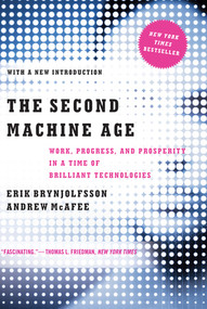 The Second Machine Age (Work, Progress, and Prosperity in a Time of Brilliant Technologies) - 9780393350647 by Erik Brynjolfsson, Andrew McAfee, 9780393350647