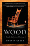 Wood (Craft, Culture, History) by Harvey Green, 9780143112693