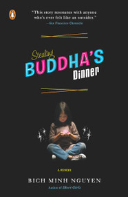 Stealing Buddha's Dinner by Bich Minh Nguyen, 9780143113034