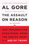 The Assault on Reason (Our Information Ecosystem, from the Age of Print to the Age of Trump, 2017 Edition) by Al Gore, 9780143113621