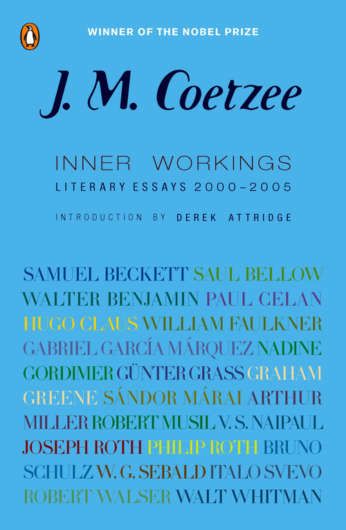 Inner Workings (Literary Essays 2000-2005) by J. M. Coetzee, Derek Attridge, 9780143113782