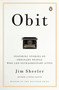 Obit (Inspiring Stories of Ordinary People Who Led Extraordinary Lives) by Jim Sheeler, 9780143113836