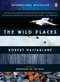 The Wild Places by Robert Macfarlane, 9780143113935