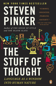 The Stuff of Thought (Language as a Window into Human Nature) by Steven Pinker, 9780143114246