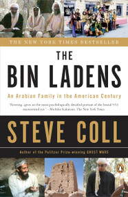 The Bin Ladens (An Arabian Family in the American Century) by Steve Coll, 9780143114819