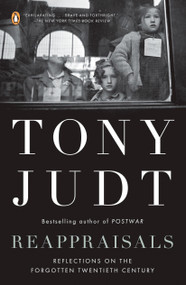 Reappraisals (Reflections on the Forgotten Twentieth Century) by Tony Judt, 9780143115052