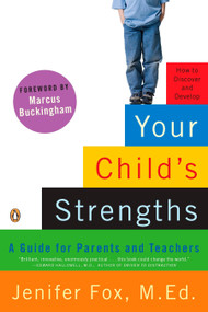 Your Child's Strengths (A Guide for Parents and Teachers) by Jenifer Fox, 9780143115175