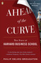 Ahead of the Curve (Two Years at Harvard Business School) by Philip Delves Broughton, 9780143115434