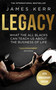 Legacy (What The All Blacks Can Teach Us About The Business Of Life) - 9781472103536 by James Kerr, 9781472103536
