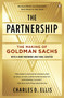 The Partnership (The Making of Goldman Sachs) by Charles D. Ellis, 9780143116127