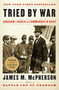 Tried by War (Abraham Lincoln as Commander in Chief) by James M. McPherson, 9780143116141