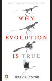 Why Evolution Is True by Jerry A. Coyne, 9780143116646