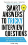 Smart Answers to Tricky Interview Questions by Rob Yeung, 9781472119018