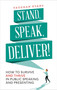 Stand, Speak, Deliver! by Vaughan Evans, 9781472135803