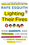 Lighting Their Fires (How Parents and Teachers Can Raise Extraordinary Kids in a Mixed-up, Muddled-up,Shook-up World) by Rafe Esquith, 9780143117667