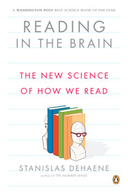 Reading in the Brain (The New Science of How We Read) by Stanislas Dehaene, 9780143118053