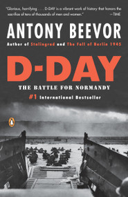 D-Day (The Battle for Normandy) by Antony Beevor, 9780143118183