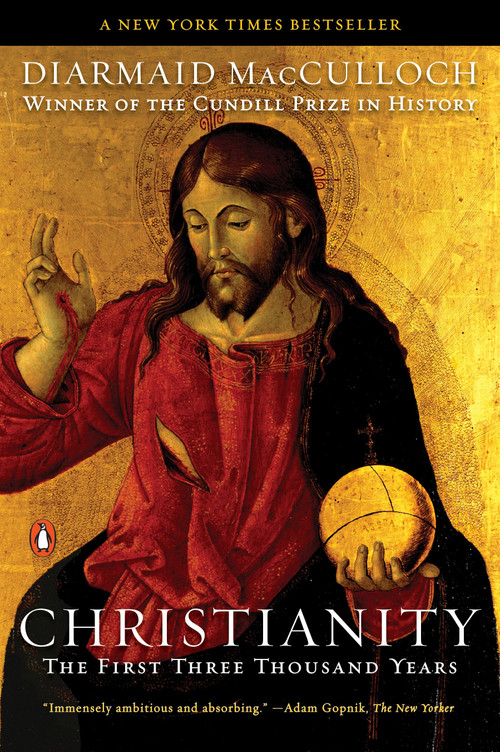 Christianity (The First Three Thousand Years) by Diarmaid MacCulloch, 9780143118695