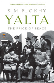 Yalta (The Price of Peace) by S. M. Plokhy, 9780143118923