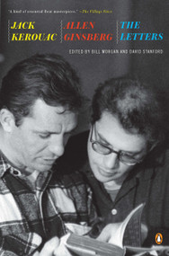 Jack Kerouac and Allen Ginsberg (The Letters) by Jack Kerouac, Allen Ginsberg, Bill Morgan, David Stanford, 9780143119548