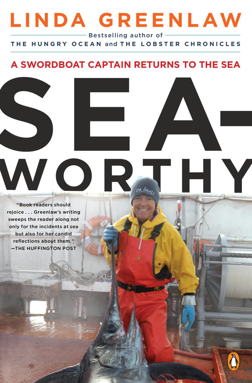 Seaworthy (A Swordboat Captain Returns to the Sea) by Linda Greenlaw, 9780143119562