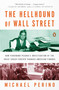 The Hellhound of Wall Street (How Ferdinand Pecora's Investigation of the Great Crash Forever Changed American Finance) by Michael Perino, 9780143120032