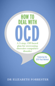 How to Deal with OCD by Elizabeth Forrester, 9781473601314