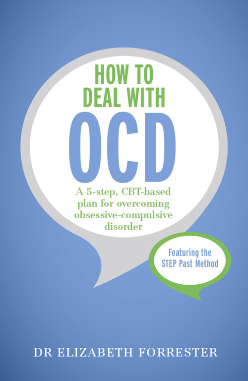 How to Deal with OCD by Elizabeth Forrester, 9781473601314