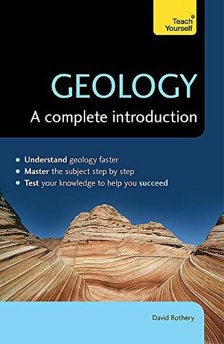 Geology: A Complete Introduction by David Rothery, 9781473601550