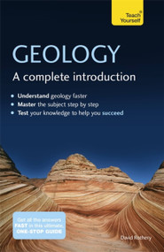 Geology: A Complete Introduction by David Rothery, 9781473601550