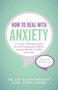 How to Deal with Anxiety by Lee Kannis-Dymand, Janet D. Carter, 9781473602151