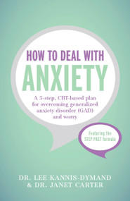 How to Deal with Anxiety by Lee Kannis-Dymand, Janet D. Carter, 9781473602151