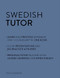 Swedish Tutor: Grammar and Vocabulary Workbook (Learn Swedish with Teach Yourself) (Advanced beginner to upper intermediate course) by Ylva Olausson, 9781473604414
