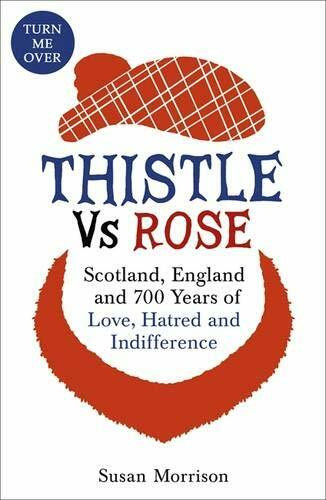 Thistle Versus Rose by Susan Morrison, Albert Jack, 9781473605015