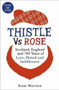 Thistle Versus Rose by Susan Morrison, Albert Jack, 9781473605015